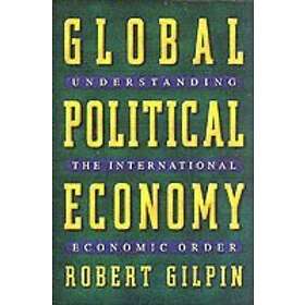 Robert G Gilpin: Global Political Economy