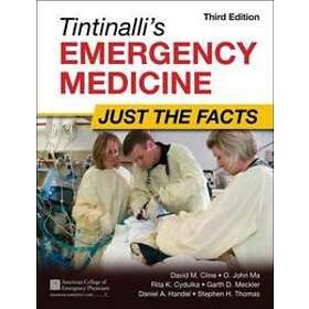 David Cline: Tintinalli's Emergency Medicine: Just the Facts, Third Edition