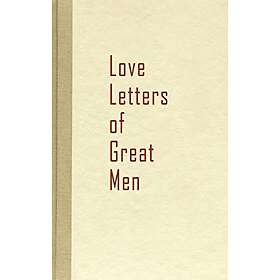 Beacon Hill: Love Letters of Great Men