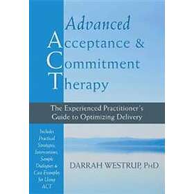 Darrah Westrup: Advanced Acceptance and Commitment Therapy