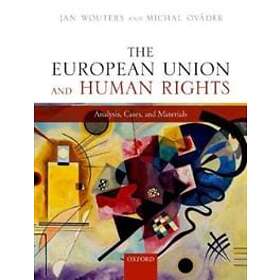 Jan Wouters: The European Union and Human Rights