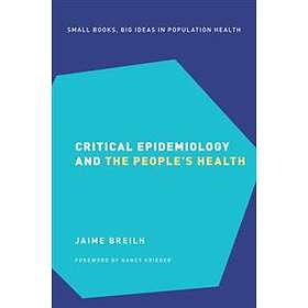 Jaime Breilh: Critical Epidemiology and the People's Health