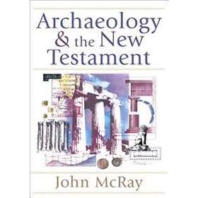 John McRay: Archaeology and the New Testament
