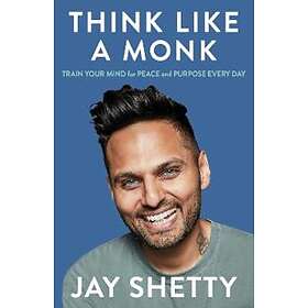 Jay Shetty: Think Like a Monk
