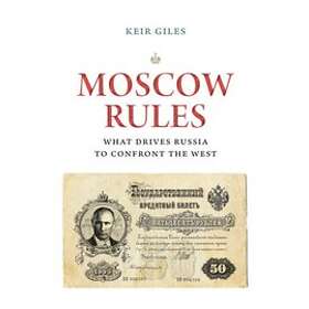 Keir Giles: Moscow Rules