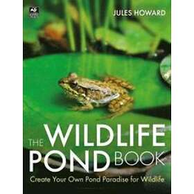 Mr Jules Howard: The Wildlife Pond Book