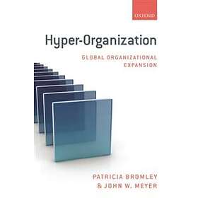 Patricia Bromley: Hyper-Organization