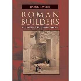 Rabun Taylor: Roman Builders