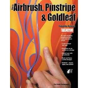 Timothy Remus: How to Airbrush, Pinstripe and Goldleaf