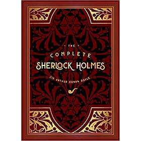 Sir Arthur Conan Doyle: The Complete Sherlock Holmes: Volume 2