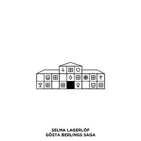Selma Lagerlöf: Gösta Berlings saga