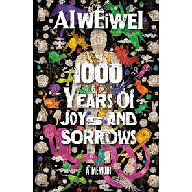Ai Weiwei: 1000 Years Of Joys And Sorrows