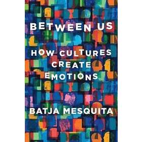 Batja Mesquita: Between Us
