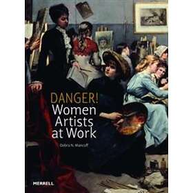 Debra N Mancoff: Danger! Women Artists at Work
