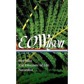 Edward O Wilson, David Quammen: E. O. Wilson: Biophilia, The Diversity Of Life, 