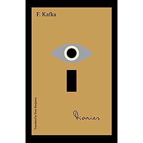 Franz Kafka: The Diaries of Franz Kafka