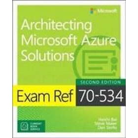Haishi Bai: Exam Ref 70-535 Architecting Microsoft Azure Solutions