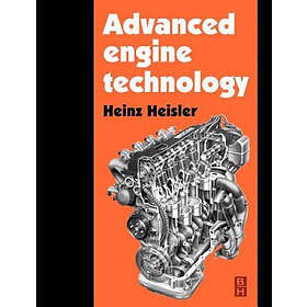 Heinz Heisler: Advanced Engine Technology