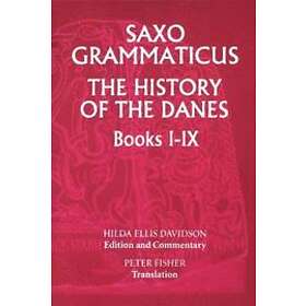 Hilda R Ellis Davidson: Saxo Grammaticus: The History of the Danes, Books I-IX