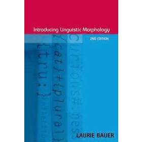 Laurie Bauer: Introducing Linguistic Morphology - Hitta Bästa Pris På ...