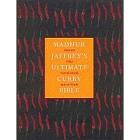 Madhur Jaffrey: Madhur Jaffrey's Ultimate Curry Bible
