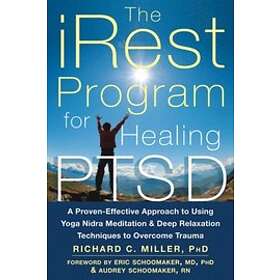 Richard C Miller: iRest Program For Healing PTSD