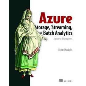 Richard L Nuckolls: Azure Storage, Streaming, and Batch Analytics