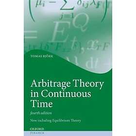 Tomas Bjrk: Arbitrage Theory in Continuous Time