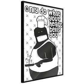 Artgeist Poster Affisch Only Do What Your Heart Tells [Poster] 30x45 A3-DRBPRP0336m_cr