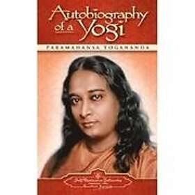 Paramahansa Yogananda: Autobiography of a Yogi