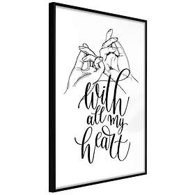 Artgeist Poster Affisch With All My Heart [Poster] 40x60 A3-DRBPRP1607l_cr