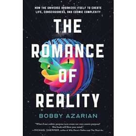 Bobby Azarian: The Romance of Reality