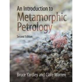 Bruce Yardley: An Introduction to Metamorphic Petrology