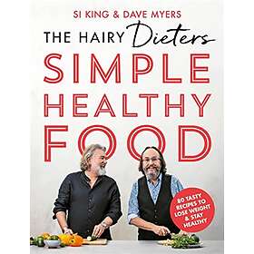 Hairy Bikers: The Hairy Dieters' Simple Healthy Food