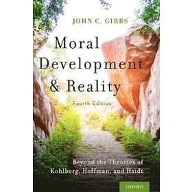 John C Gibbs: Moral Development and Reality