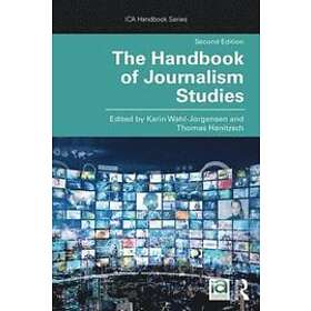 Karin Wahl-Jorgensen, Thomas Hanitzsch: The Handbook of Journalism Studies