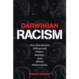 Richard Weikart: Darwinian Racism