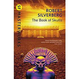 Robert Silverberg: The Book Of Skulls