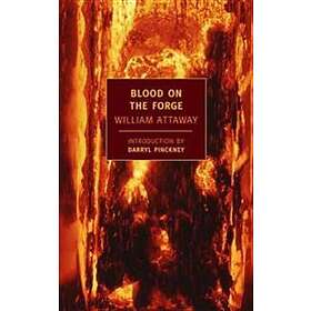 William Attaway: Blood on the Forge