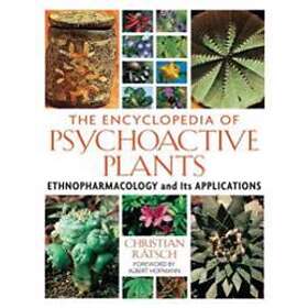 Christian Ratsch: The Encyclopedia of Psychoactive Plants