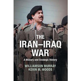 Williamson Murray: The Iran-Iraq War