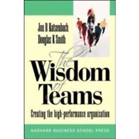 Jon Katzenbach: Wisdom of Teams (European version) Creating the High Performance