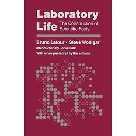 Bruno Latour, Steve Woolgar, Jonas Salk: Laboratory Life