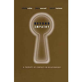 Richard Erskine, Janet Moursund, Rebecca Trautmann: Beyond Empathy