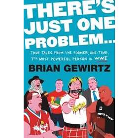 Brian Gewirtz: There's Just One Problem...