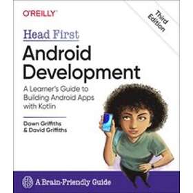 Dawn Griffiths, David Griffiths: Head First Android Development