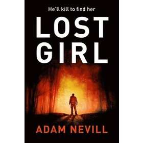 Adam Nevill: Lost Girl