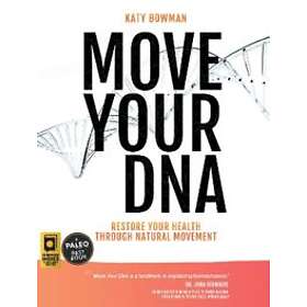 Katy Bowman: Move Your DNA