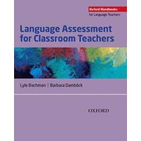 Lyle Bachman: Language Assessment for Classroom Teachers