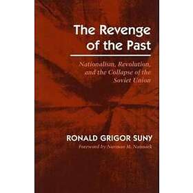 Ronald Grigor Suny: The Revenge of the Past